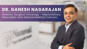 Dr. Ganesh Nagarajan: Leading Cancer Surgeon in Mumbai