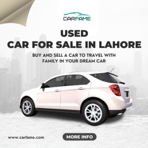 Don’t Miss Out! Used Cars for Sale in Lahore | Car Fame